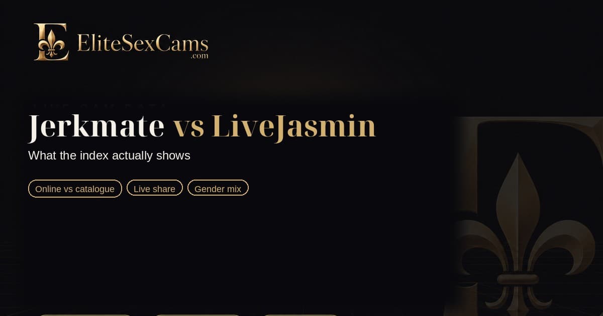 Jerkmate vs LiveJasmin: what the index actually shows